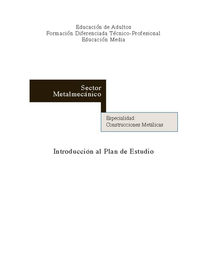 Educación Jóvenes y Adultos - TP - Construcciones metálicas - Sector Metalmecánico Educación Jóvenes y Adultos - TP - Construcciones metálicas - Sector Metalmecánico