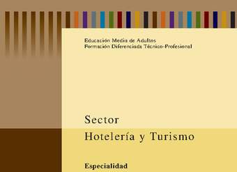 Educación Jóvenes y Adultos - TP - Servicios hoteleros - Sector Hotelería y turismo Educación Jóvenes y Adultos - TP - Servicios hoteleros - Sector Hotelería y turismo