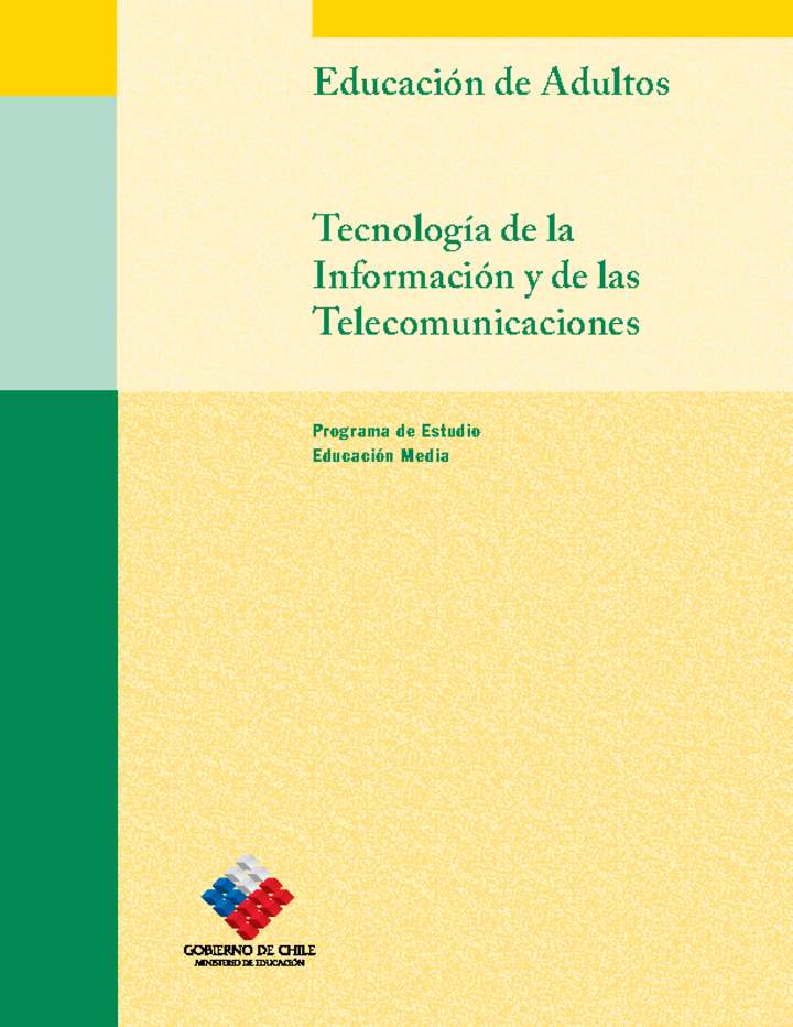 Educación Jóvenes y Adultos - EM - Formación Instrumental - Tecnología de la información y de las telecomunicaciones Educación Jóvenes y Adultos - EM - Formación Instrumental - Tecnología de la información y de las telecomunicaciones