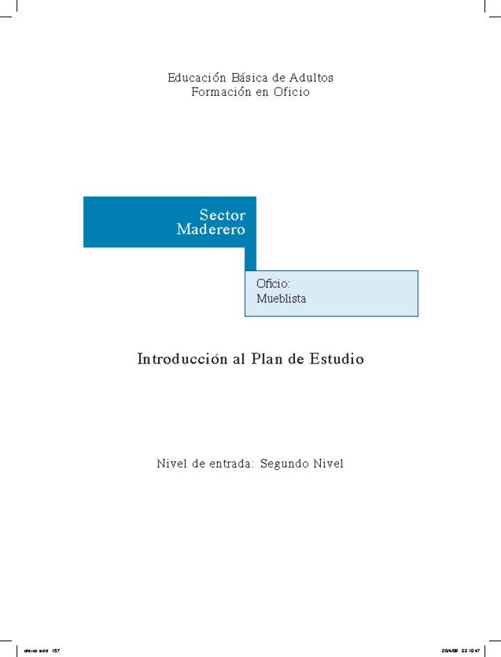 Educación Jóvenes y Adultos - EB - Formación en oficios - Nivel 2 y/o 3 - Mueblista Educación Jóvenes y Adultos - EB - Formación en oficios - Nivel 2 y/o 3 - Mueblista