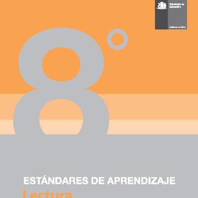 Estándares de Aprendizaje Lectura 8º básico Estándares de Aprendizaje Lectura 8º básico