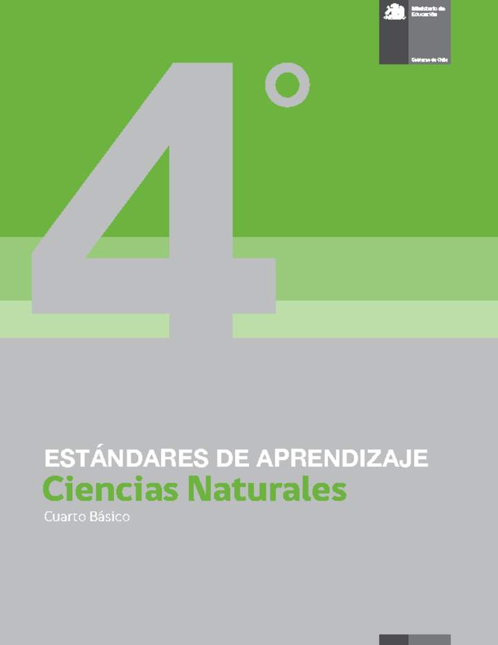 Estándares de Aprendizaje: Ciencias Naturales 4° básico Estándares de Aprendizaje: Ciencias Naturales 4° básico