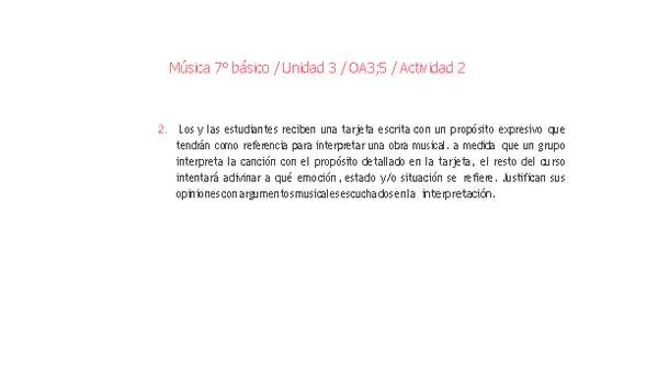 Música 7° básico-Unidad 3-OA3;5-Actividad 2 Música 7° básico-Unidad 3-OA3;5-Actividad 2