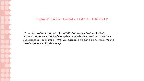 Inglés 8° básico-Unidad 4-OA7;8-Actividad 2 Inglés 8° básico-Unidad 4-OA7;8-Actividad 2