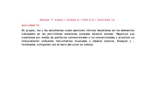 Artes Musicales 1 medio-Unidad 2-OA4;5;6-Actividad 12 Artes Musicales 1 medio-Unidad 2-OA4;5;6-Actividad 12