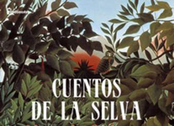 Cuentos de la selva Cuentos de la selva