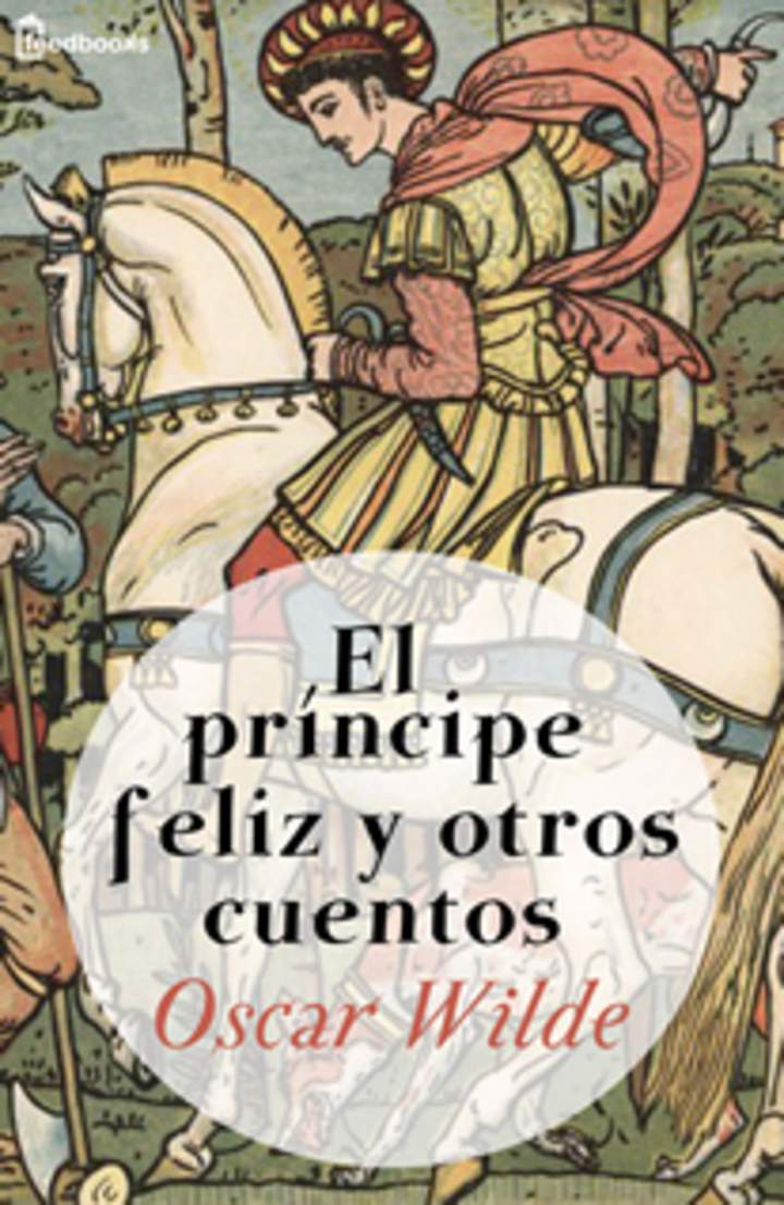 El príncipe feliz y otros cuentos