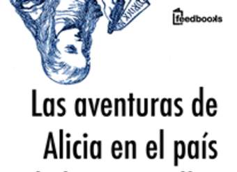 Las aventuras de Alicia en el país de las Maravillas