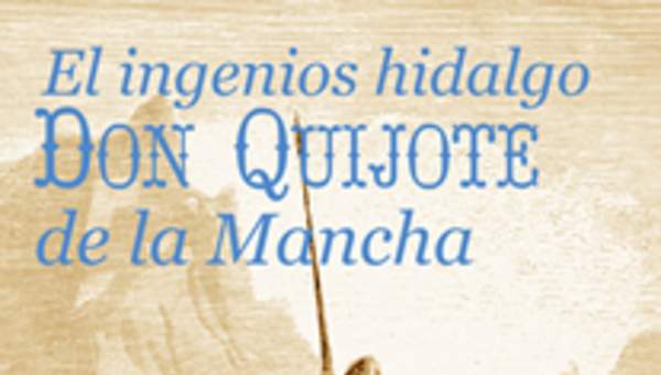 El ingenioso hidalgo Don Quijote de la Mancha vol. I El ingenioso hidalgo Don Quijote de la Mancha vol. I