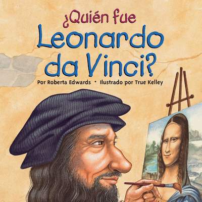 ¿Quién fue Leonardo da Vinci? ¿Quién fue Leonardo da Vinci?