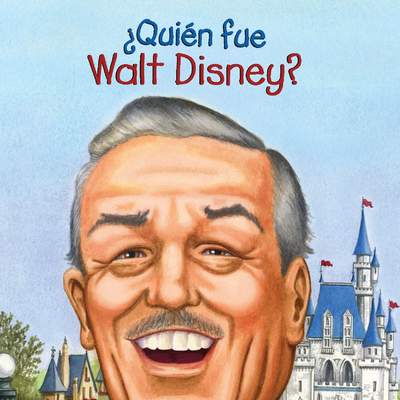 ¿Quién fue Walt Disney? ¿Quién fue Walt Disney?