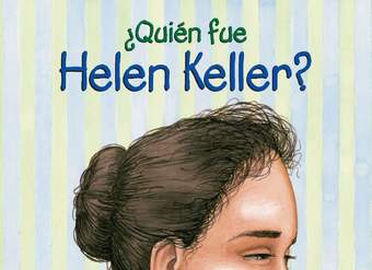 ¿Quién fue Helen Keller? ¿Quién fue Helen Keller?