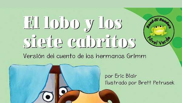 El lobo y los siete cabritos. Versión de los hermanos Grimm El lobo y los siete cabritos. Versión de los hermanos Grimm