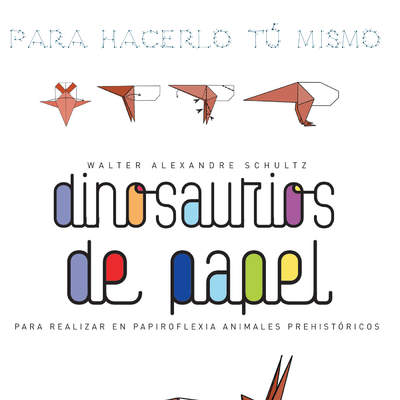 Dinosaurios de papel Dinosaurios de papel