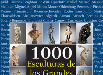 1000 Esculturas de los Grandes Maestros 1000 Esculturas de los Grandes Maestros