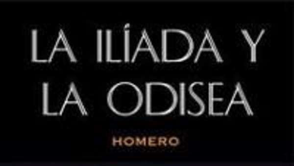 La Ilíada y La Odisea La Ilíada y La Odisea