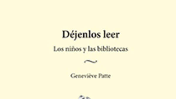 Déjenlos leer. Los niños y las bibliotecas Déjenlos leer. Los niños y las bibliotecas