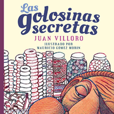 Las golosinas secretas Las golosinas secretas