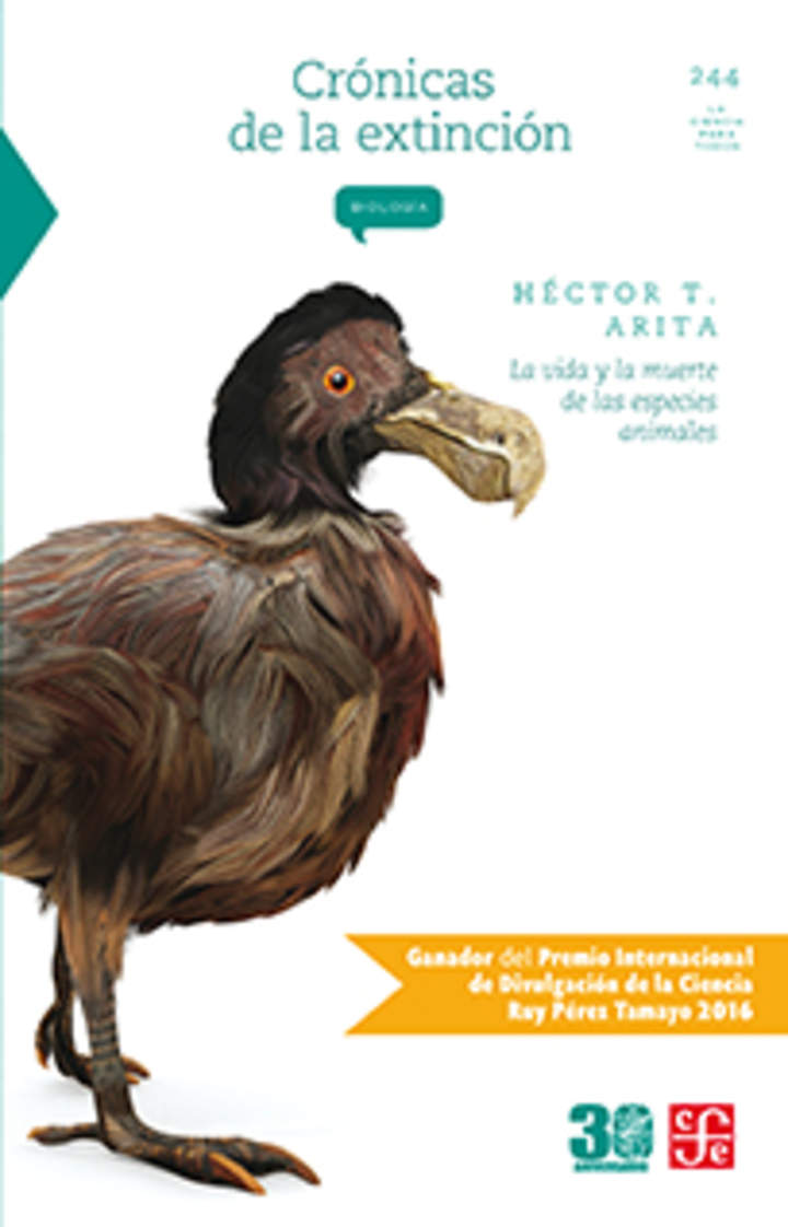 Crónicas de la extinción. La vida y la muerte de las especies animales Crónicas de la extinción. La vida y la muerte de las especies animales