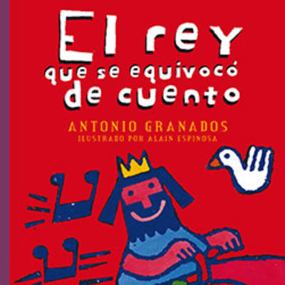 El rey que se equivocó de cuento El rey que se equivocó de cuento