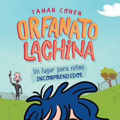 Orfanato Lachina Un lugar para niños incomprendidos Orfanato Lachina Un lugar para niños incomprendidos