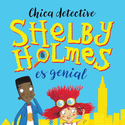 Shelby Holmes es genial Shelby Holmes es genial
