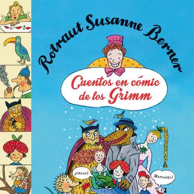 Cuentos en cómic de los Grimm Cuentos en cómic de los Grimm