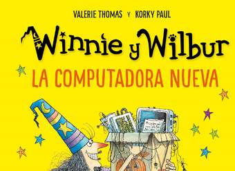 Winnie y Wilbur. La computadora nueva Winnie y Wilbur. La computadora nueva