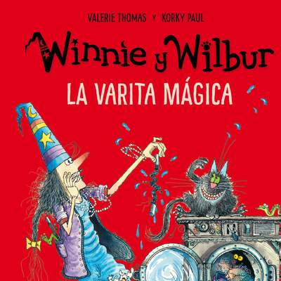 Winnie y Wilbur. La varita mágica Winnie y Wilbur. La varita mágica