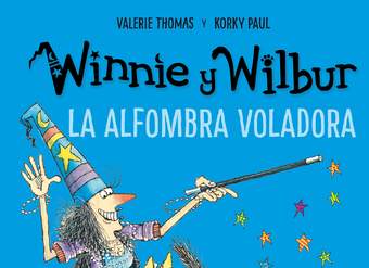 Winnie y Wilbur. La alfombra voladora Winnie y Wilbur. La alfombra voladora