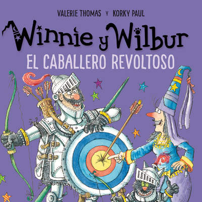 Winnie y Wilbur. El caballero revoltoso Winnie y Wilbur. El caballero revoltoso