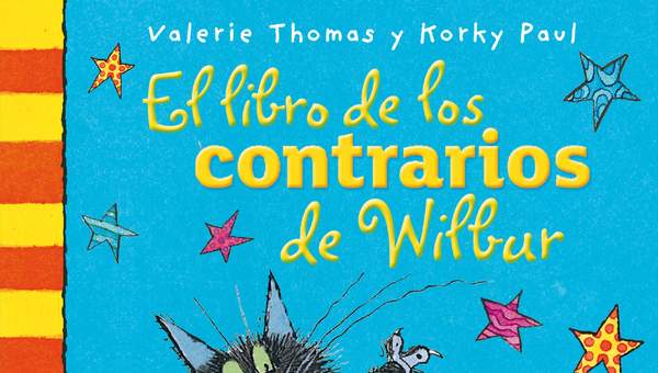 El libro de los contrarios de Wilbur El libro de los contrarios de Wilbur