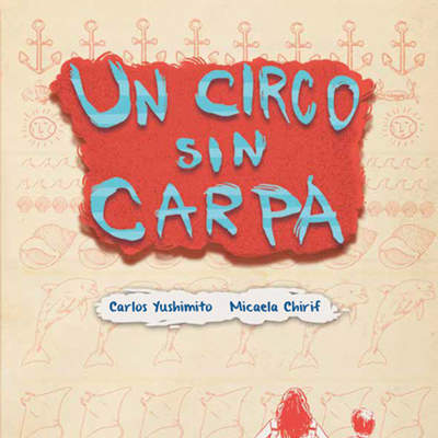 Un circo sin carpa Un circo sin carpa