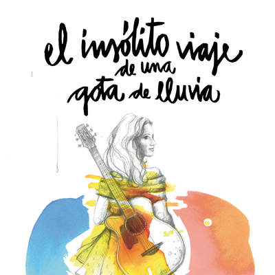 El insólito viaje de una gota de lluvia El insólito viaje de una gota de lluvia