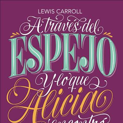 A través del espejo y lo que Alicia encontró allí A través del espejo y lo que Alicia encontró allí