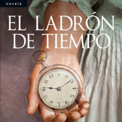 El ladrón de tiempo El ladrón de tiempo