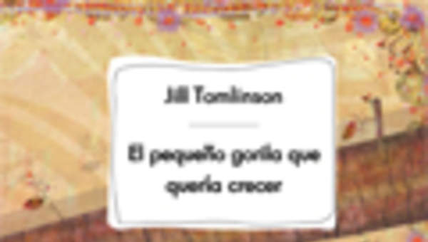 El pequeño gorila que quería crecer El pequeño gorila que quería crecer