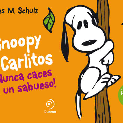 Snoopy y Carlitos 2. ¡Nunca caces a un sabueso! Snoopy y Carlitos 2. ¡Nunca caces a un sabueso!