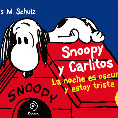 Snoopy y Carlitos 4. La noche es oscura y estoy triste Snoopy y Carlitos 4. La noche es oscura y estoy triste