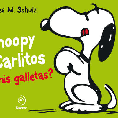 SNOOPY Y CARLITOS 8. ¿Y mis galletas? SNOOPY Y CARLITOS 8. ¿Y mis galletas?