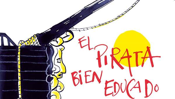 El pirata bien educado y sus amigos El pirata bien educado y sus amigos