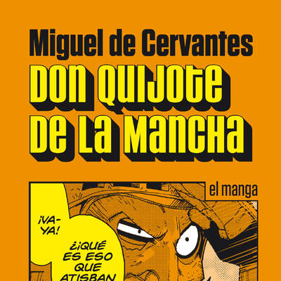 Don Quijote de la Mancha. El manga Don Quijote de la Mancha. El manga