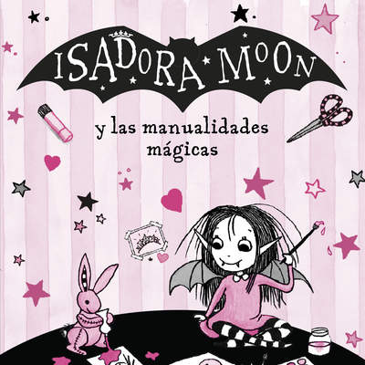 Isadora Moon y las manualidades mágicas (Isadora Moon) Isadora Moon y las manualidades mágicas (Isadora Moon)