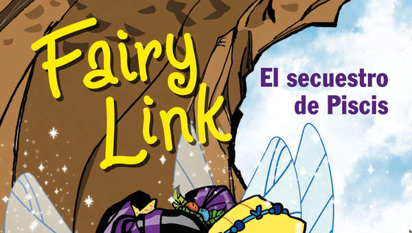 Fairy Link. El secuestro de Piscis Fairy Link. El secuestro de Piscis