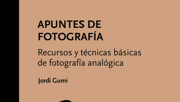 Apuntes de fotografía. Recursos y técnicas básicas de fotografía analógica Apuntes de fotografía. Recursos y técnicas básicas de fotografía analógica