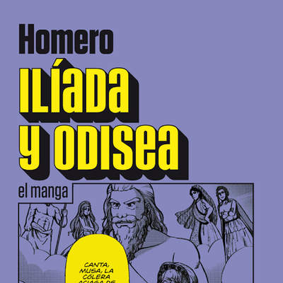 Ilíada y Odisea el manga Ilíada y Odisea el manga