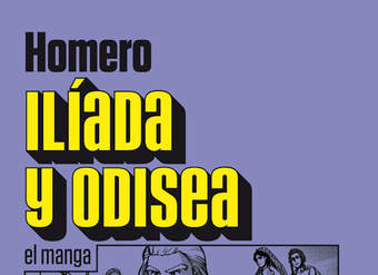 Ilíada y Odisea el manga Ilíada y Odisea el manga