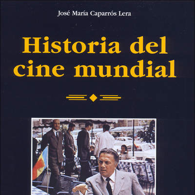 Historia del cine mundial Historia del cine mundial