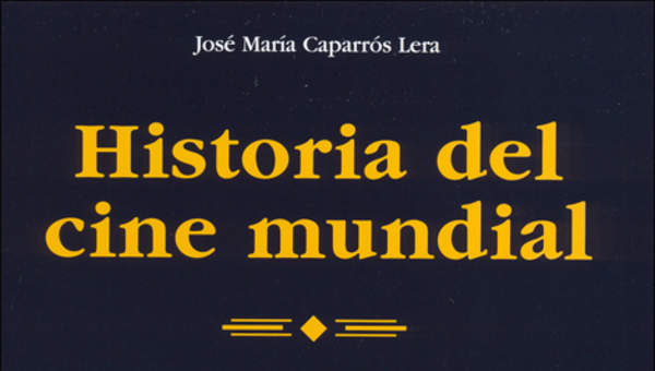 Historia del cine mundial Historia del cine mundial