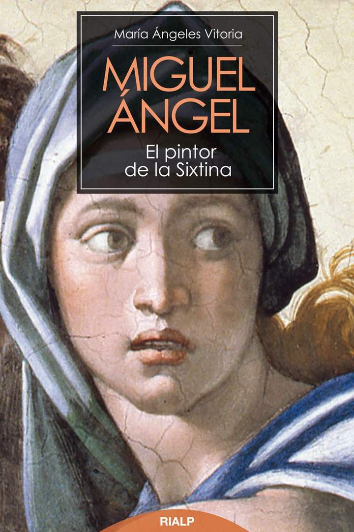Miguel Ángel. El pintor de la Sixtina Miguel Ángel. El pintor de la Sixtina